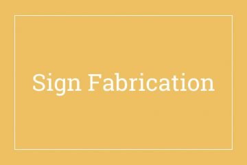 Sign Fabrication